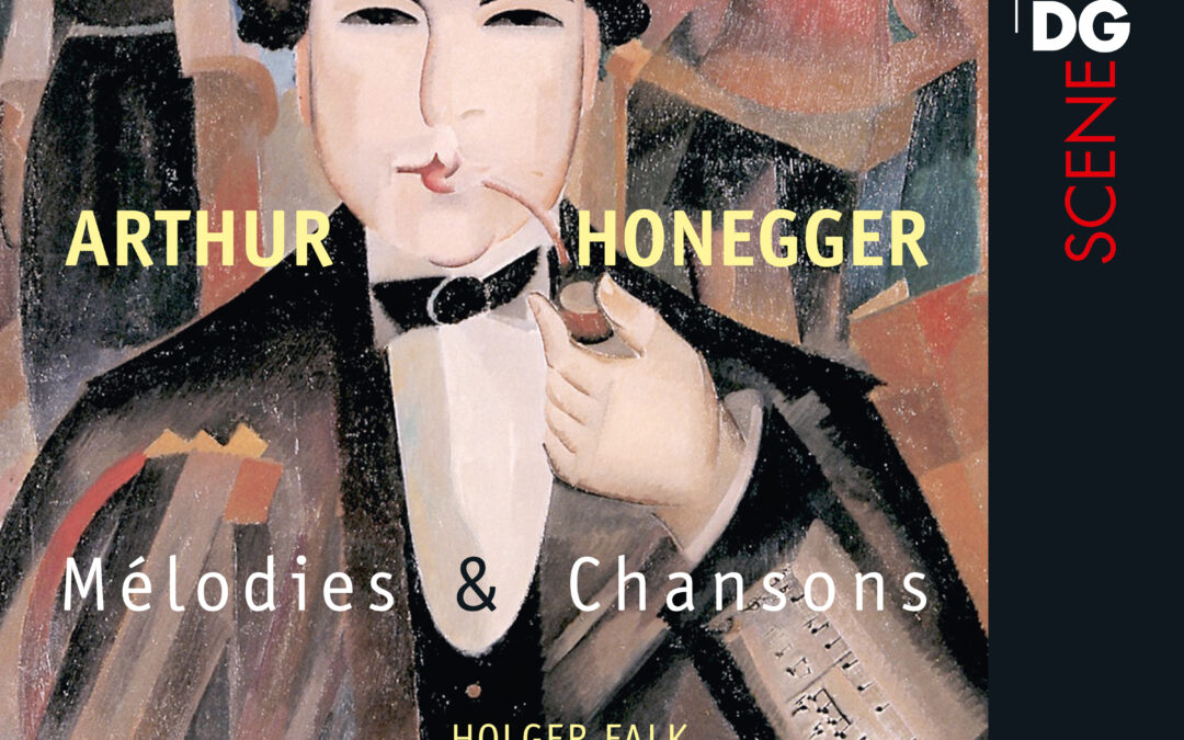 New CD: Arthur Honegger: Mélodies & Chansons