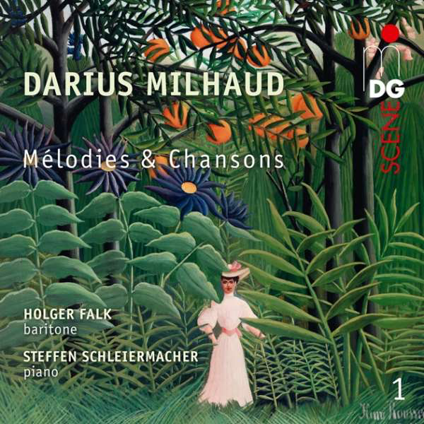20th CD of Holger Falk: Darius Milhaud: Lieder „Melodies et Chansons“ Vol.1