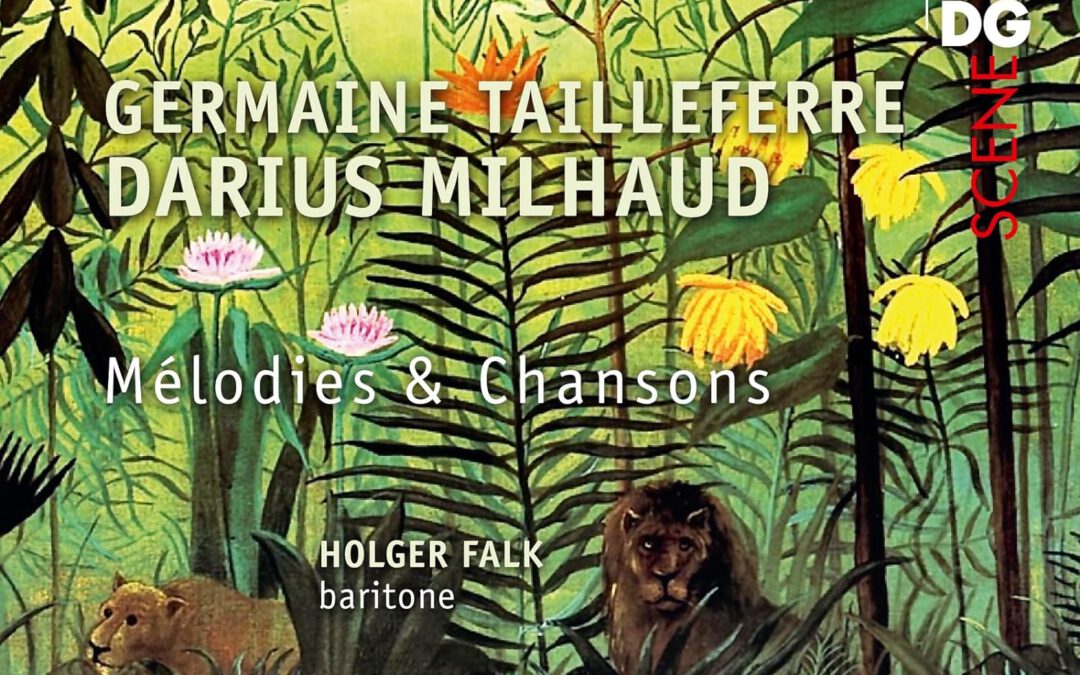 New CD: Germaine Tailleferre & Darius Milhaud: Mélodies & Chansons Vol. 2